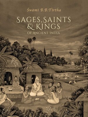 cover image of Sages, Saints & Kings of Ancient India